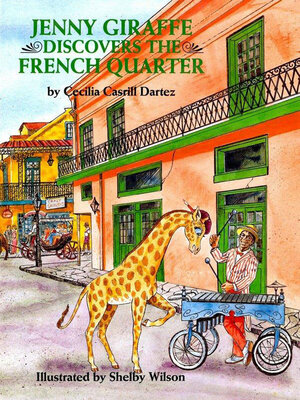 cover image of Jenny Giraffe Discovers the French Quarter